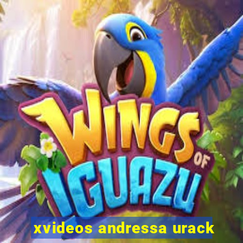 xvideos andressa urack